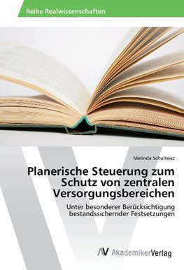 Planerische Steuerung zum Schutz von zentralen Versorgungsbereichen