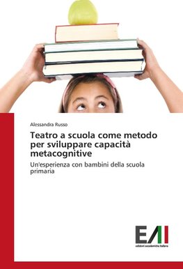 Teatro a scuola come metodo per sviluppare capacità metacognitive