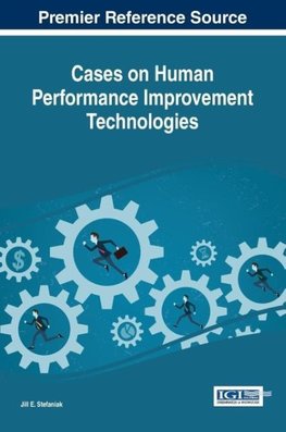 Cases on Human Performance Improvement Technologies