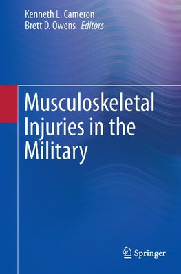 Musculoskeletal Injuries in the Military