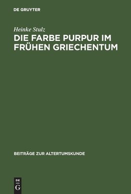 Die Farbe Purpur im frühen Griechentum