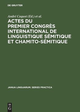 Actes du premier congrès international de linguistique sémitique et chamito-sémitique