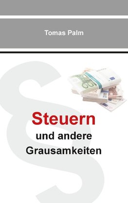 Steuern und andere Grausamkeiten