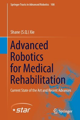 Advanced Robotics for Medical Rehabilitation