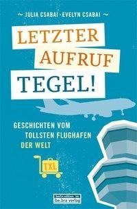 Letzter Aufruf Tegel!