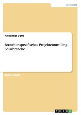 Branchenspezifisches Projektcontrolling. Solarbranche