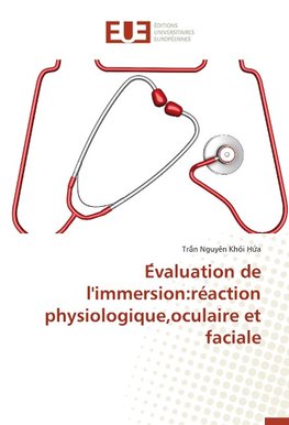 E´valuation de l'immersion:réaction physiologique,oculaire et faciale