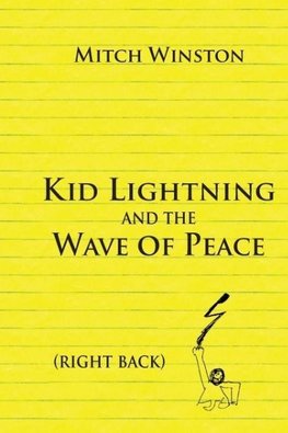 Kid Lightning and the Wave of Peace