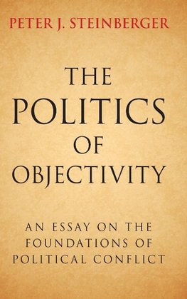 The Politics of Objectivity