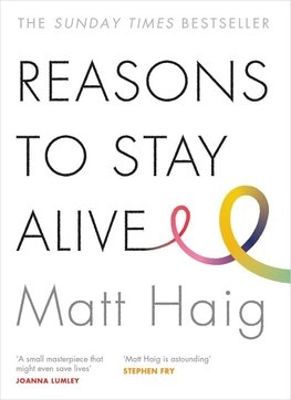 Reasons to Stay Alive