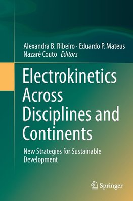 Electrokinetics Across Disciplines and Continents