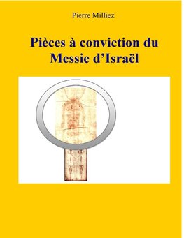 Pièces à conviction du Messie d'Israël