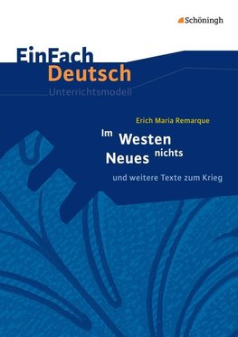 Im Westen nichts Neues. EinFach Deutsch Unterrichtsmodelle