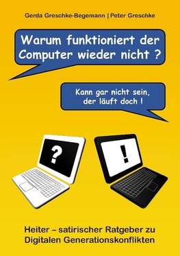 Warum funktioniert der Computer wieder nicht?