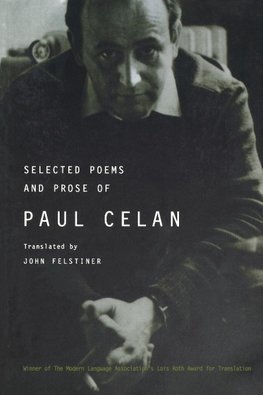 Selected Poems and Prose of Paul Celan