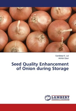 Seed Quality Enhancement of Onion during Storage