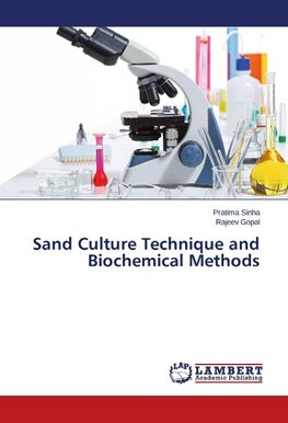 Sand Culture Technique and Biochemical Methods