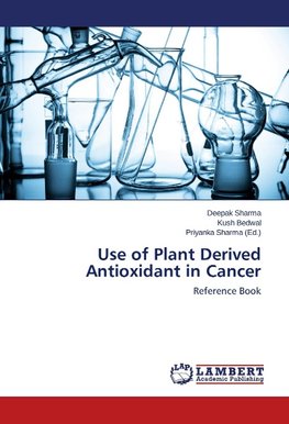 Use of Plant Derived Antioxidant in Cancer