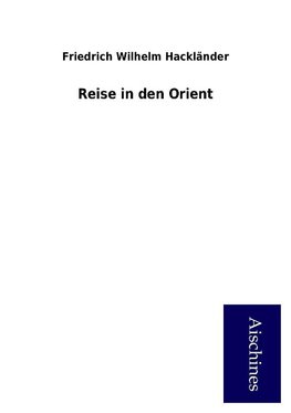 Reise in den Orient