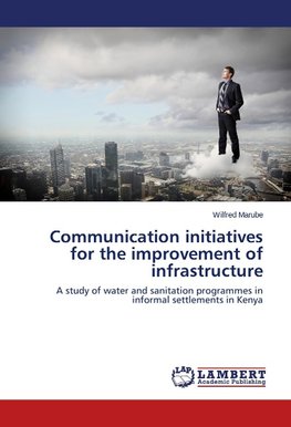 Communication initiatives for the improvement of infrastructure