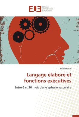 Langage élaboré et fonctions exécutives