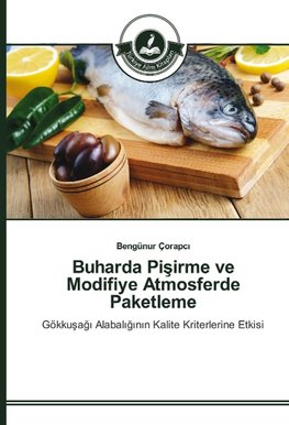 Buharda Pisirme ve Modifiye Atmosferde Paketleme