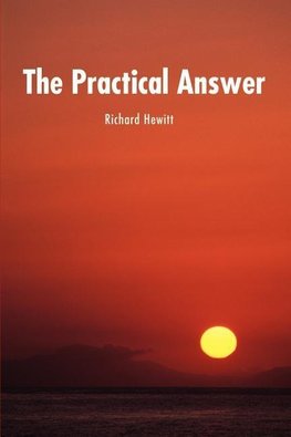 The Practical Answer