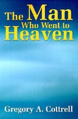 The Man Who Went to Heaven