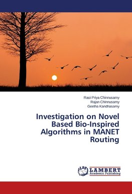 Investigation on Novel Based Bio-Inspired Algorithms in MANET Routing