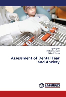 Assessment of Dental Fear and Anxiety