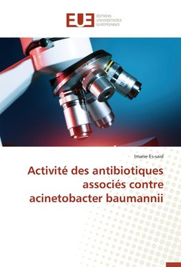 Activité des antibiotiques associés contre acinetobacter baumannii