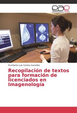 Recopilación de textos para formación de licenciados en Imagenología