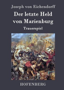 Der letzte Held von Marienburg