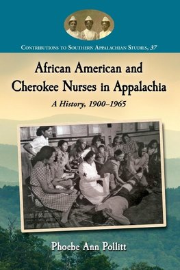 Pollitt, P:  African American and Cherokee Nurses in Appalac