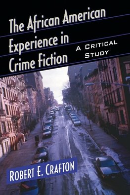 Crafton, R:  The African American Experience in Crime Fictio