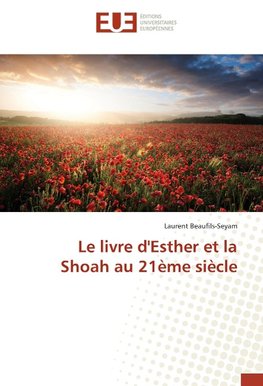 Le livre d'Esther et la Shoah au 21ème siècle