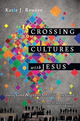 Crossing Cultures with Jesus