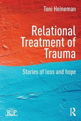 Heineman, T: Relational Treatment of Trauma