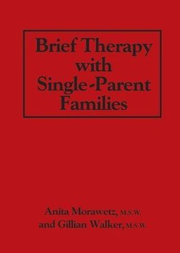 Brief Therapy With Single-Parent Families