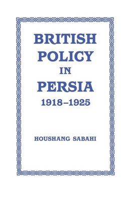 British Policy in Persia, 1918-1925