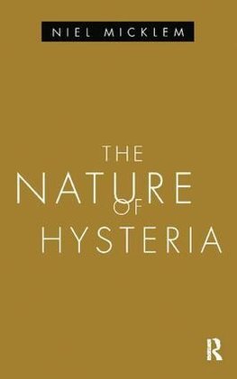 The Nature of Hysteria