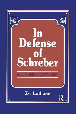 In Defense of Schreber