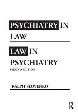 Psychiatry in Law / Law in Psychiatry, Second Edition