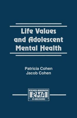 Cohen, P: Life Values and Adolescent Mental Health