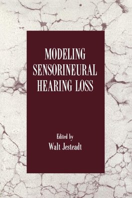 Modeling Sensorineural Hearing Loss