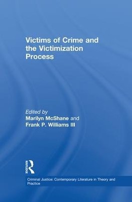 Victims of Crime and the Victimization Process