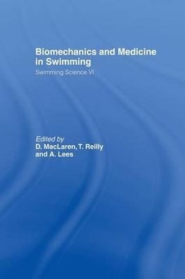 Biomechanics and Medicine in Swimming V1