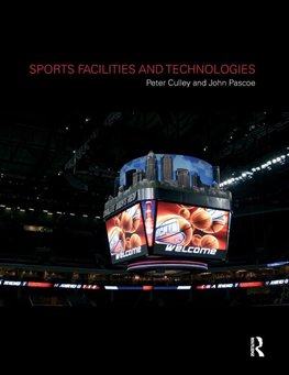 Culley, P: Sports Facilities and Technologies