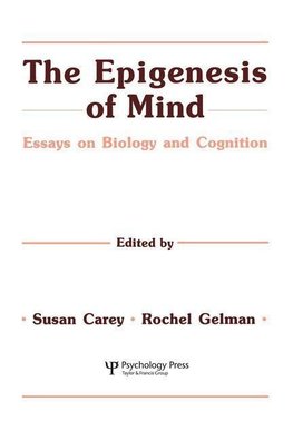 Carey, S: Epigenesis of Mind