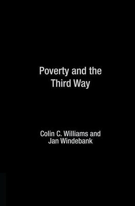 Williams, C: Poverty and the Third Way